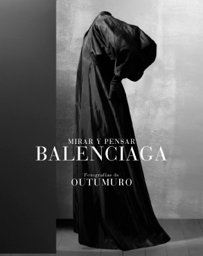 MIRAR Y PENSAR BALENCIAGA